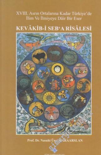 Kevâkib-i Seb'a Risalesi: 18. Asrın Ortalarına Kadar Türkiye'de İlim v