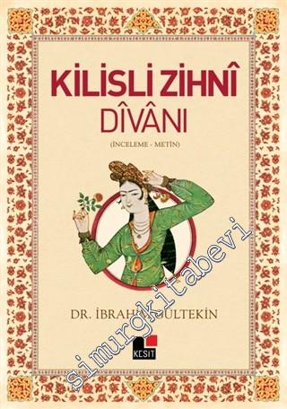 Kilisli Zihni Divanı: İnceleme, Metin