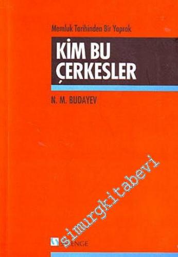 Kim Bu Çerkesler: Memluk Tarihinden Bir Yaprak