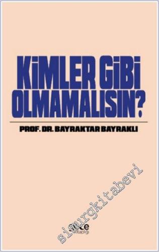 Kimler Gibi Olmamalısın - 2024