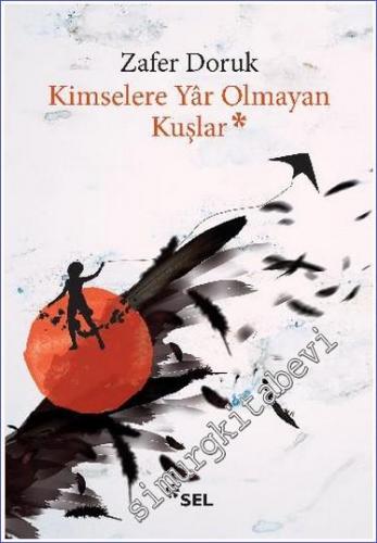 Kimselere Yâr Olmayan Kuşlar - 2019