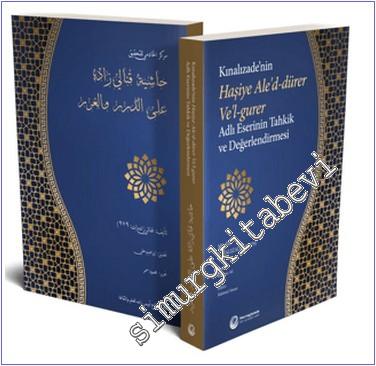 Kınalızade'nin Haşiye Ale'd-Dürer Ve'l-Gurer Adlı Eserinin Tahkik ve D