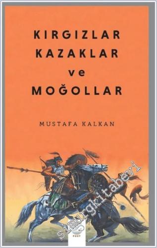 Kırgızlar Kazaklar ve Moğollar - 2024