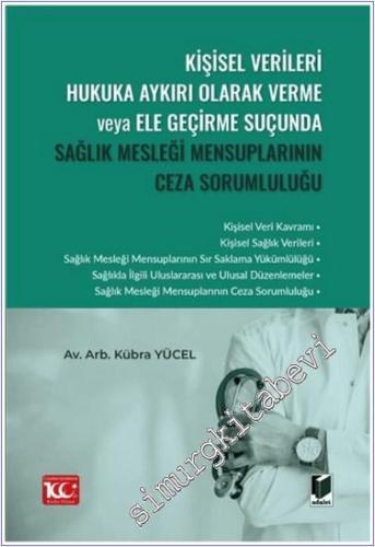 Kişisel Verileri Hukuka Aykırı Olarak Verme veya Ele Geçirme Suçunda S