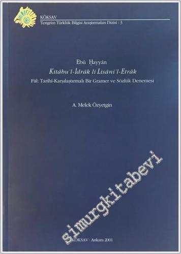 Kitabul - İdrak li Lisani'l - Etrak Fiil: Tarihi - Karşılaştırmalı Bir