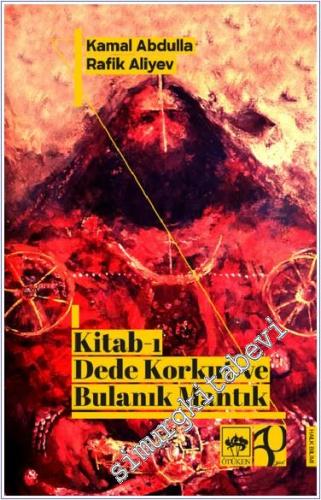 Kitab-ı Dede Korkut ve Bulanık Mantık - 2024