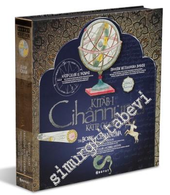 Kitabı Cihannüma = The Book of Cihannuma CİLTLİ