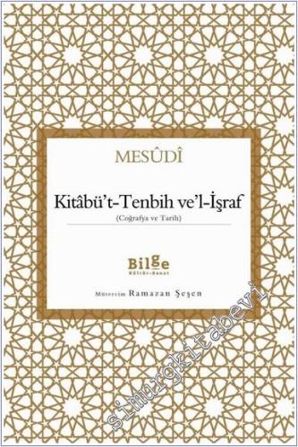 Kitabüt-Tenbih vel-İşraf : Coğrafya ve Tarih - 2018