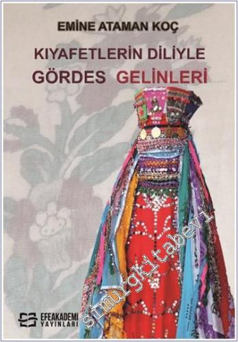 Kıyafetlerin Diliyle Gördes Gelinleri - 2024