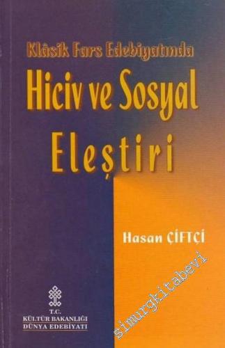 Klasik Fars Edebiyatında Hiciv ve Sosyal Eleştiri