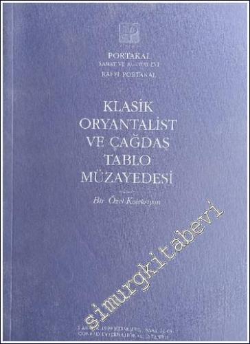 Klasik Oryantalist ve Çağdaş Tablo Müzayedesi: Beşiktaşlı Bir Özel Kol