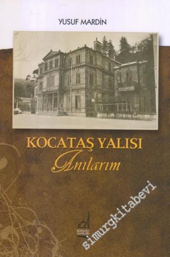 Kocataş Yalısı Anılarım