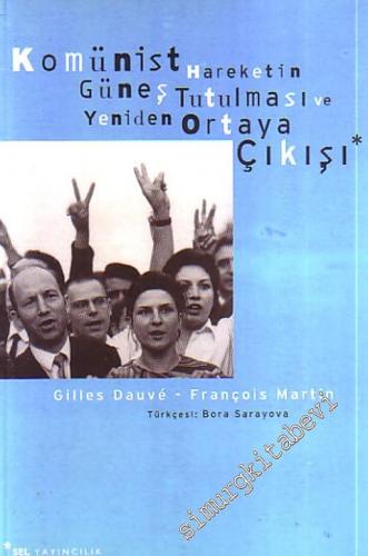 Komünist Hareketin Güneş Tutulması ve Yeniden Ortaya Çıkışı