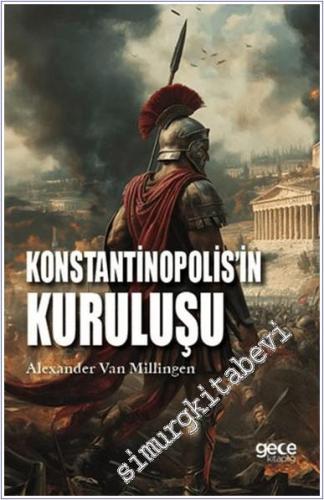 Konstantinopolis'in Kuruluşu - 2024