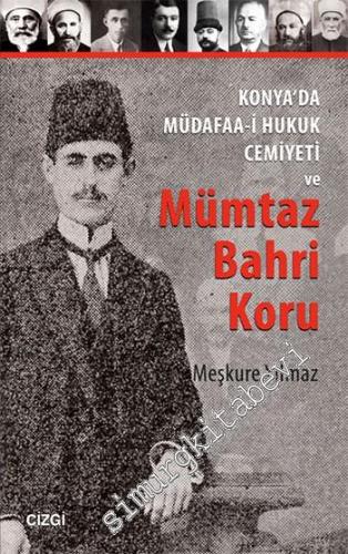 Konya'da Müdafaa-i Hukuk Cemiyeti ve Mümtaz Bahri Koru