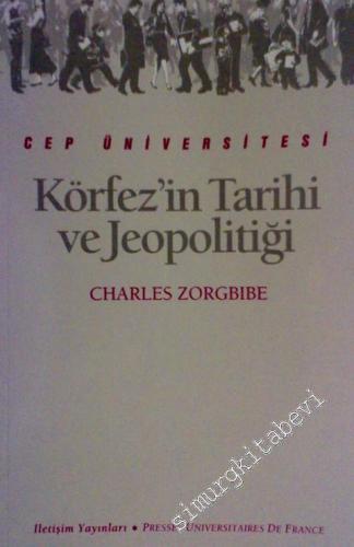 Körfez'in Tarihi ve Jeopolitiği