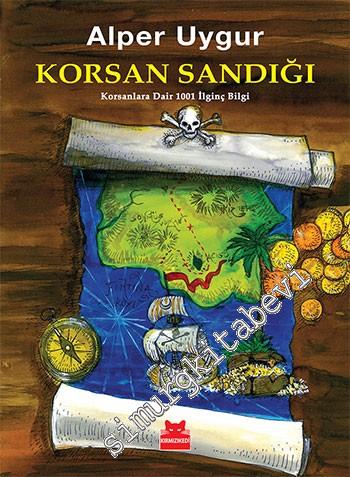 Korsan Sandığı: Korsanlara Dair 1001 İlginç Bilgi