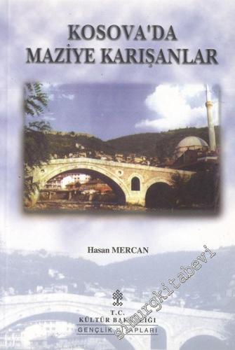 Kosova'da Maziye Karışanlar: 15 Yaş Grubu Öğrencilere ve Gençlere Hika