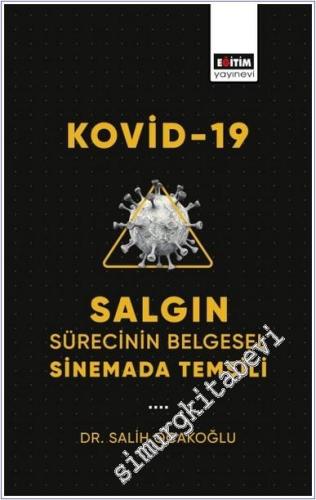 Kovid-19 Salgın Sürecinin Belgesel Sinemada Temsili - 2024