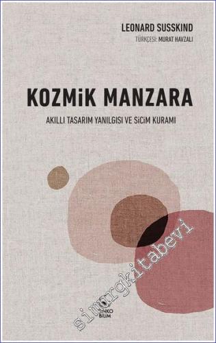 Kozmik Manzara Akıllı Tasarım Yanılgısı ve Sicim Kuramı - 2023