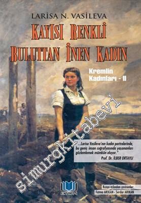 Kremlin Kadınları 2: Kayısı Renkli Buluttan İnen Kadın