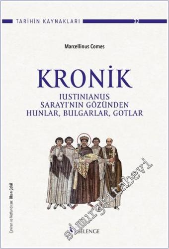 Kronik: Iustinianus Sarayı'nın Gözünden Hunlar Bulgarlar Gotlar - 2024