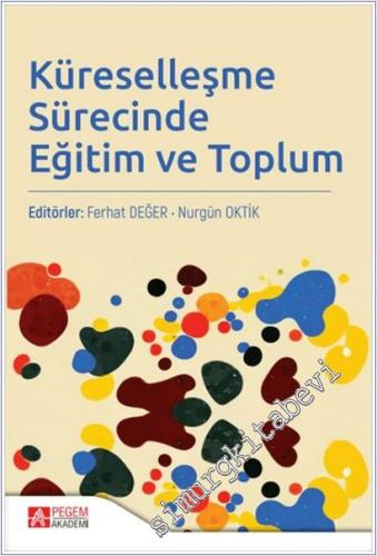 Küreselleşme Sürecinde Eğitim ve Toplum - 2024