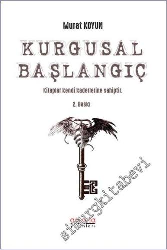 Kurgusal Başlangıç : Kitaplar Kendi Kaderlerine Sahiptir - 2024