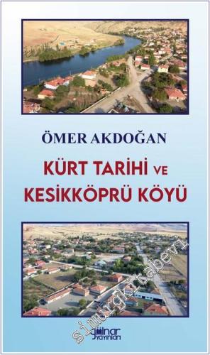 Kürt Tarihi ve Kesikköprü Köyü - 2024