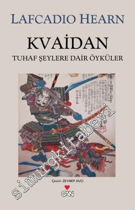 Kvaidan: Tuhaf Şeylere Dair Öyküler