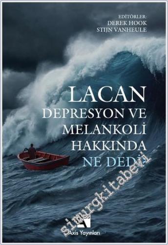 Lacan Depresyon ve Melankoli Hakkında Ne Dedi - 2024