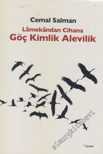 Lamekandan Cihana Göç Kimlik Alevilik