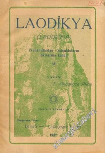 Laodikya ( Laqdiceia ): Yunanlılardan Selçukluların İnkirazına Kadar