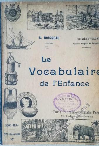 Le Vocabulaire de l'Enfance: Cours Moyen et Supérieur, Deuxième Volume