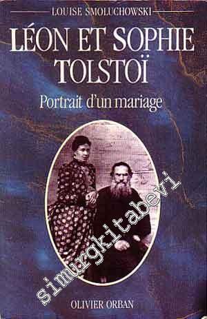 Léon Et Sophie Tolstoi (Portrait d'un marriage)