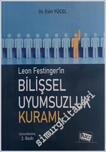 Leon Festinger'in Bilişsel Uyumsuzluk Kuramı - 2023