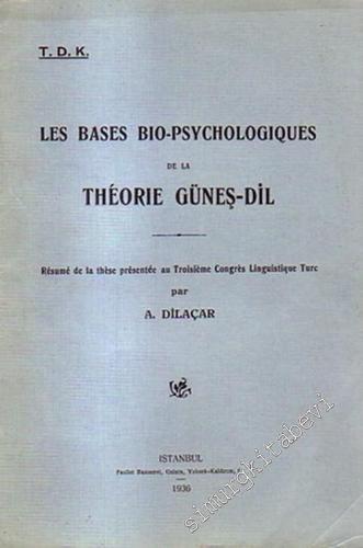 Les Bases Bio - Psychologiques de la Theorie Güneş - Dil: Rekumez de l