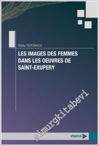 Les Images des Femmes Dans les Oeuvres de Saint-Exupery - 2024