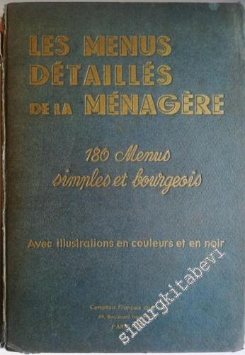 Les Menus Detailles de la Menagre: 180 Menus Simples et Bourgeois