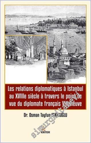 Les relations diplomatiques a Istanbul au XVIIIe siecle a travers le p