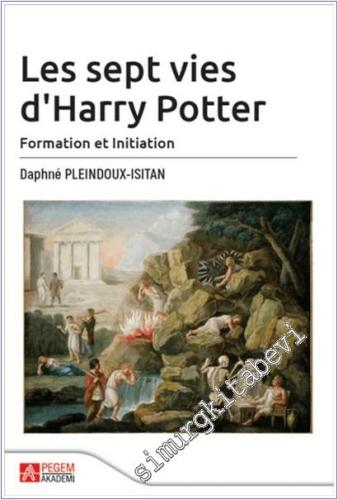 Les Sept Vies d'Harry Potter : Formation et Initiation - 2024