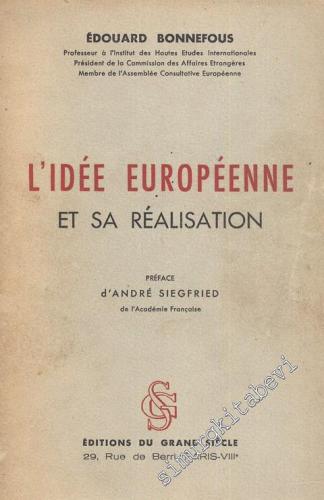 L'Idée Europeenne et sa Realisation