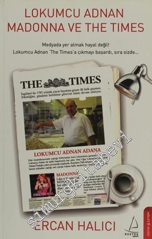 Lokumcu Adnan Madonna ve The Times: Medyada Yer Almak Hayal Değil