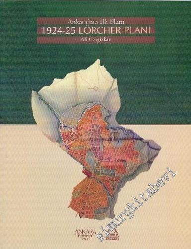 Lörcher Planı ( 1924 - 25 ): Ankara'nın İlk Planı