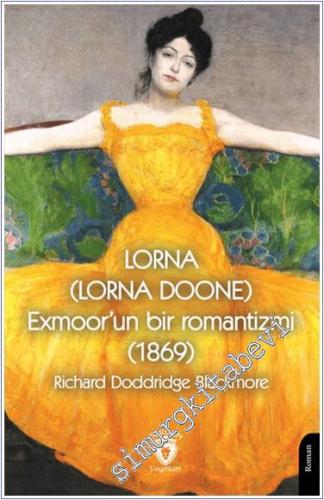 Lorna (Lorna Doone) Exmoor'un Bir Romantizmi (1869) - 2024