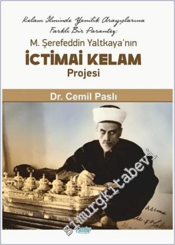 M. Şerefeddin Yaltkaya'nın İctimai Kelam Projesi - 2024