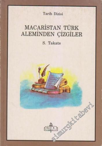 Macaristan Türk Âleminden Çizgiler