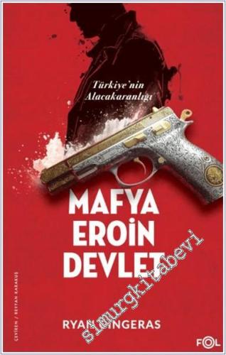 Mafya Eroin Devlet - Türkiye'nin Alacakaranlığı - 2024