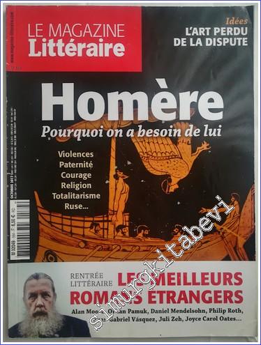 Magazine Littéraire : Homere Pourquoi on a Besoin de Lui - 584 Septemb