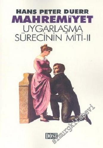 Mahremiyet: Uygarlaşma Sürecinin Miti 2